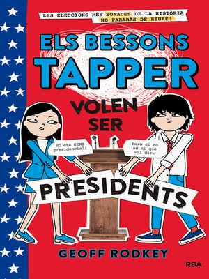cover image of Els bessons Tapper volen ser presidents